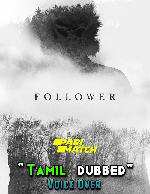 poster of Follower (2022) Tamil [Voice Over] Dubbed WEBRip